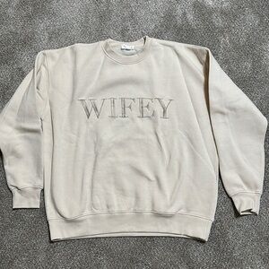 Wifey sweatshirt